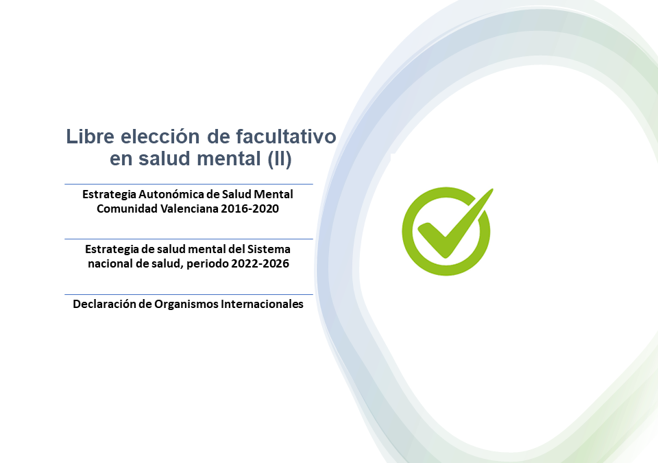 Libre elección en Salud Mental (II)