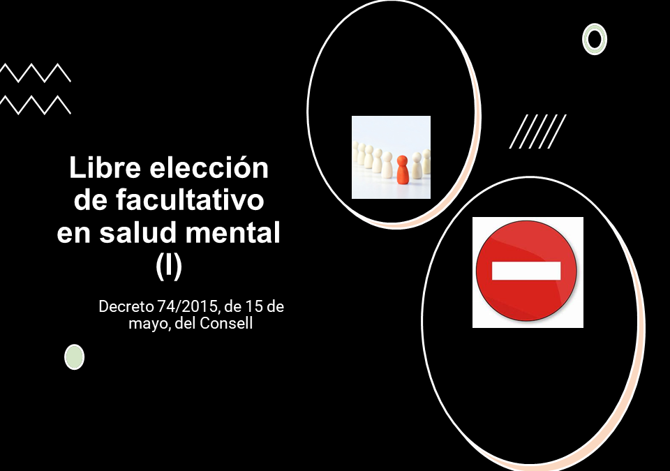 Libre Elección en Salud Mental (I)