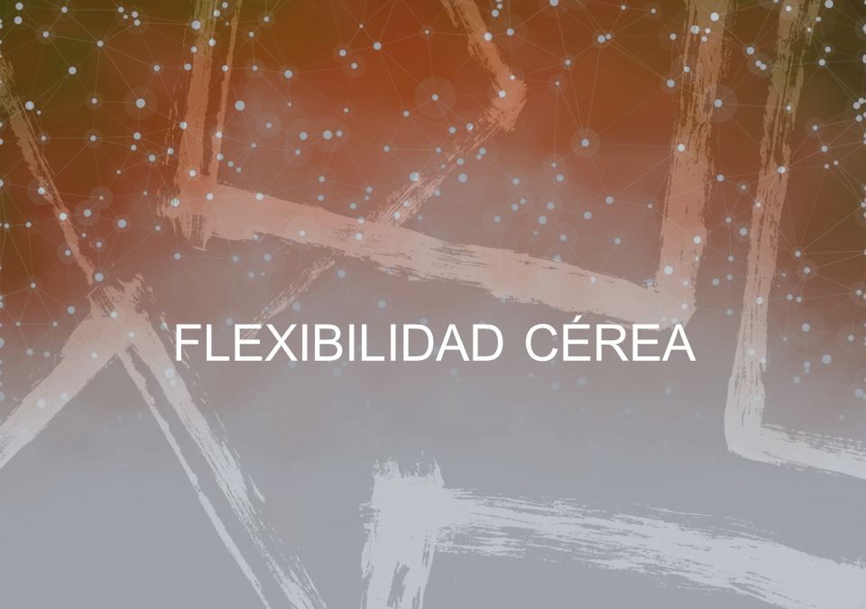 Flexibilidad cérea